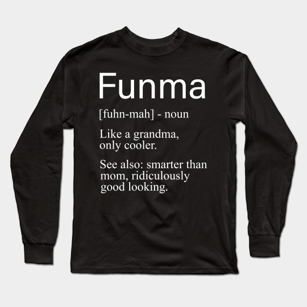 Funma Gifts For Grandma Long Sleeve T-Shirt by LotusTee